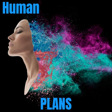 HUMAN PLANS
