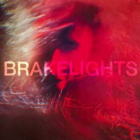 Brakelights | Boomplay Music