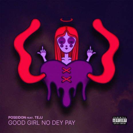 Good Girl No Dey Pay | Boomplay Music