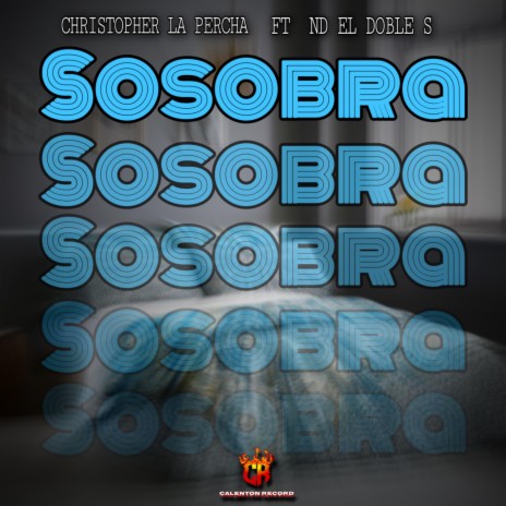 SOSOBRA ft. ND El Doble S | Boomplay Music
