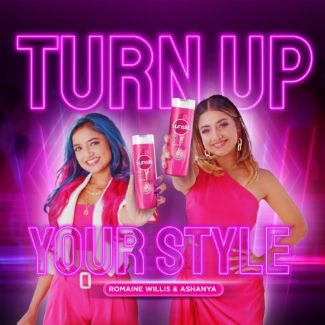Turn Up Your Style ft. Sunsilk Sri Lanka & Ashanya | Boomplay Music
