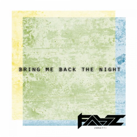Bring Me Back The Night | Boomplay Music
