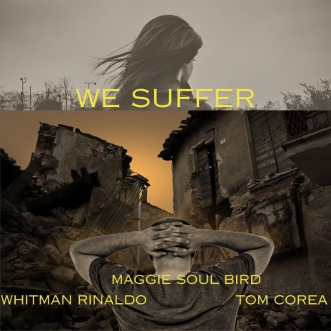 We Suffer ft. Whitman Rinaldo | Boomplay Music