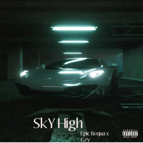 Sky Higher ft. Gzy | Boomplay Music