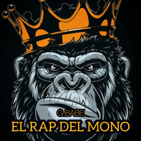 El rap del mono | Boomplay Music