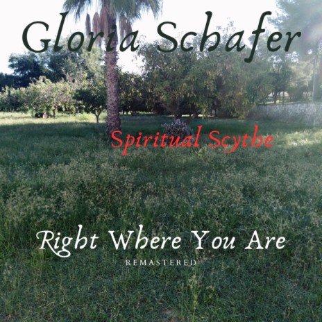 Right Where You Are (feat. Gloria Schafer) (Remastered) | Boomplay Music