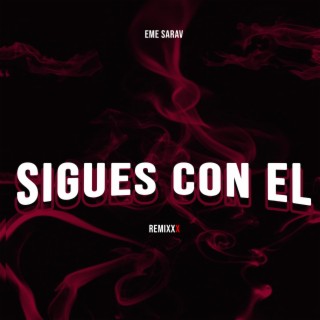 Sigues Con El