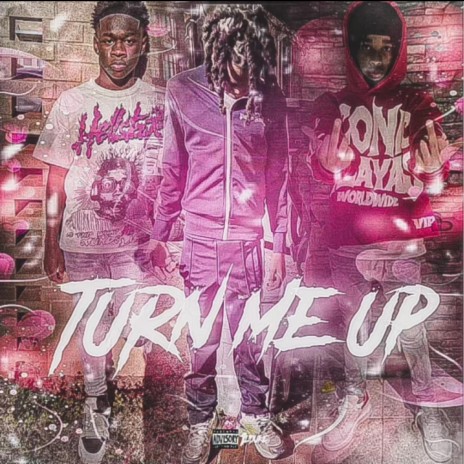Turn Me Up ft. Luh Juan & Tally Chase | Boomplay Music