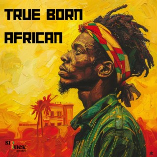 True Born African