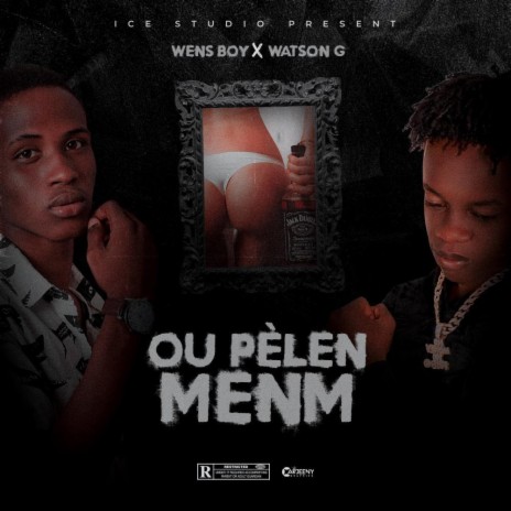 Ou Pèlen Menm ft. Wens Boy | Boomplay Music