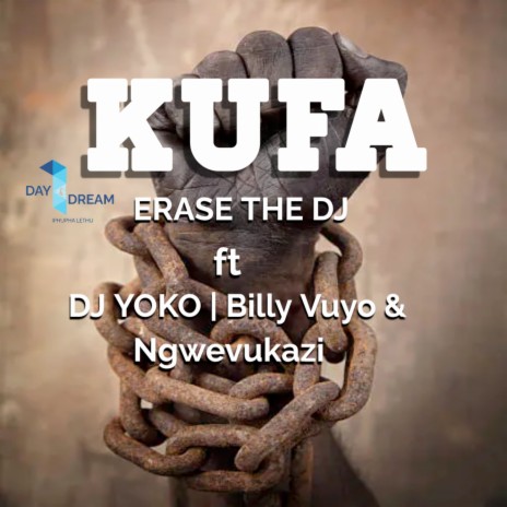Kufa ft. DJ YOKO, BILLY VUYO & NGWEVUKAZI | Boomplay Music
