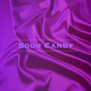 Sour Candy lyrics | Boomplay Music