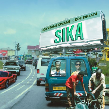 Sika ft. Kofi Kinaata | Boomplay Music