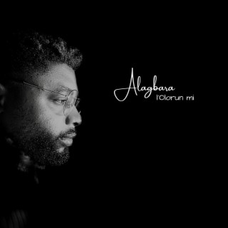 Alagbara l'Olorun mi lyrics | Boomplay Music