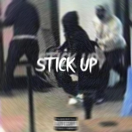 Stick up