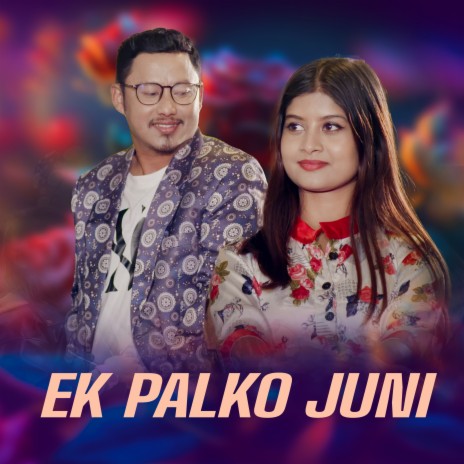 Ek Palko Juni ft. Bishan Gurung | Boomplay Music