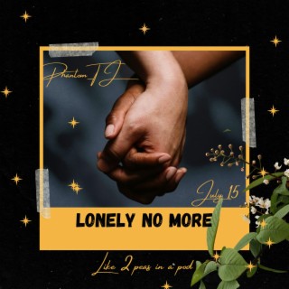 Lonely No More ft. SamSonic lyrics | Boomplay Music