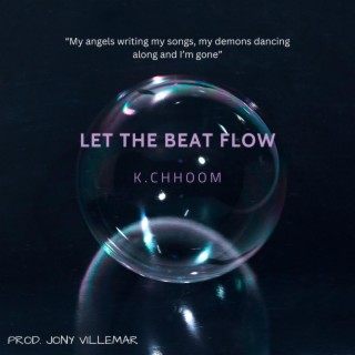 Let The Beat Flow