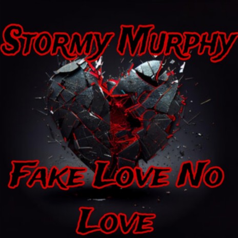 Fake Love No Love | Boomplay Music