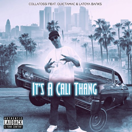 It's A Cali Thang ft. Quictamac & Latoya Banks | Boomplay Music