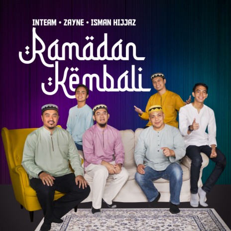 Ramadan Kembali ft. Zayne & Isman Isam | Boomplay Music