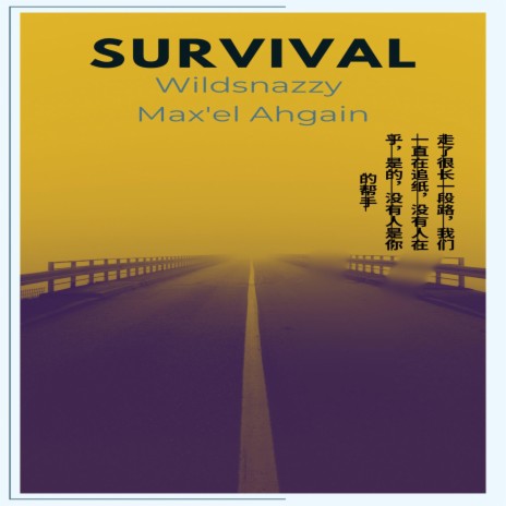 Survival ft. Max'el Ahgain | Boomplay Music