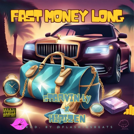 Fast Money Long (feat. Hipizen Lehipi) | Boomplay Music
