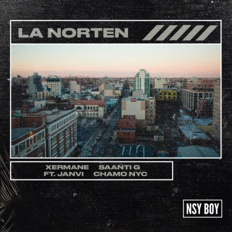 La Norten (feat. Janvi, Chamo NYC) | Boomplay Music