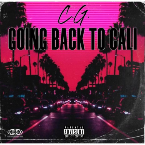 Going Back to Cali | Boomplay Music