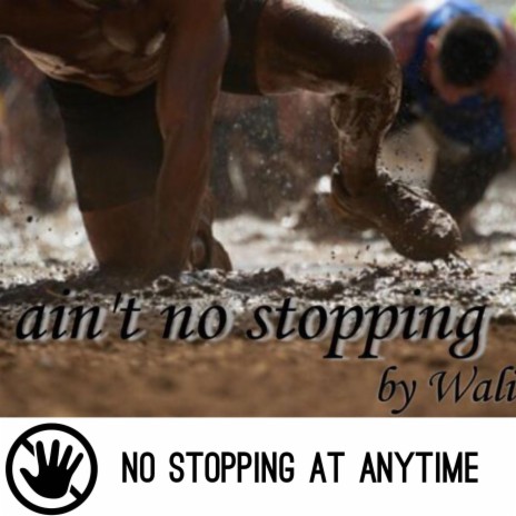 Ain't No Stopping | Boomplay Music