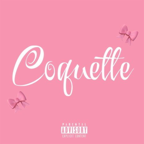 Coquette | Boomplay Music