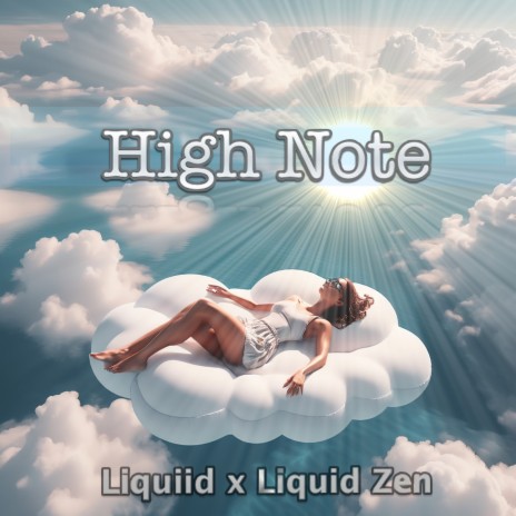 High Note ft. Liquid Zen | Boomplay Music