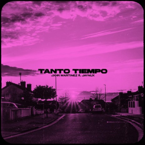 tanto tiempo (slow + reverb) ft. jaynux | Boomplay Music