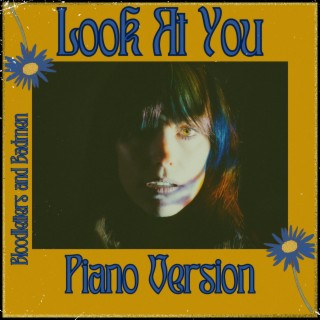 Look At You (Piano Version) lyrics | Boomplay Music