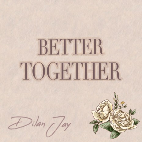 Better Together | Boomplay Music