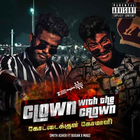 Clown with the Crown ft. Smith Asher, MAG-Z & BÔGAN | Boomplay Music