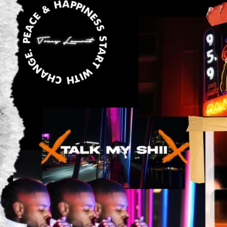 Talk My Shii | Boomplay Music