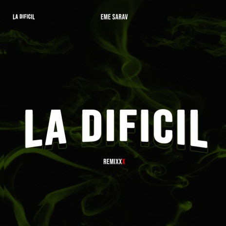 La Dificil (Remix) | Boomplay Music