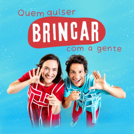 Quem Quiser Brincar Com a Gente | Boomplay Music