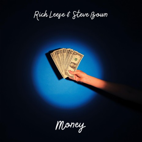 Money ft. Steve Bown | Boomplay Music