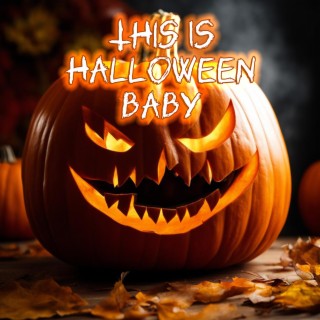 This Is Halloween Baby