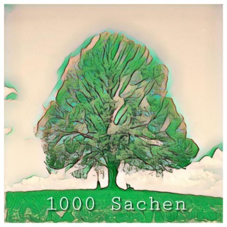 1000 Sachen | Boomplay Music