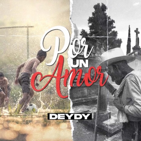 Por Un Amor ft. Deydy | Boomplay Music