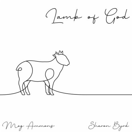 Lamb of God ft. Sharon Byrd