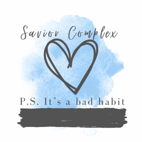 Savior Complex (Bad Habit)