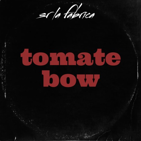 TOMATE | Boomplay Music