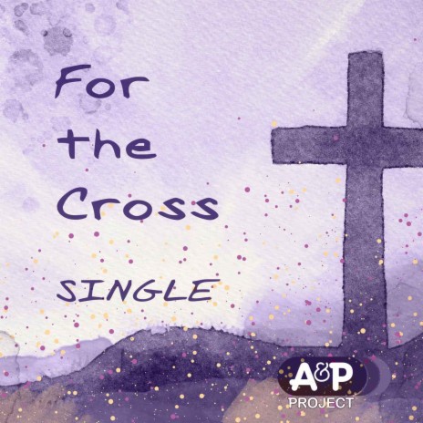 For the Cross | Boomplay Music