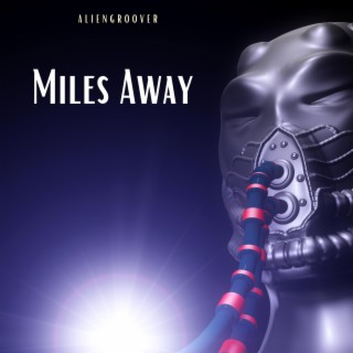 Miles Away