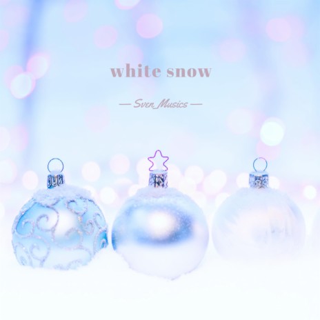 white snow | Boomplay Music