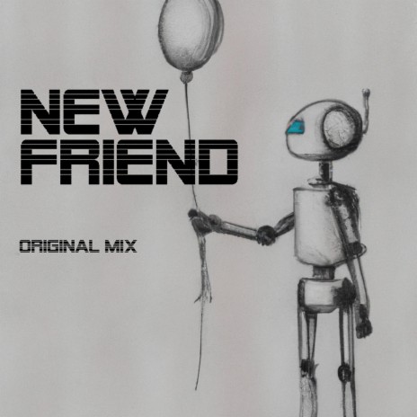NEW FRIEND ORIGINAL MIX | Boomplay Music